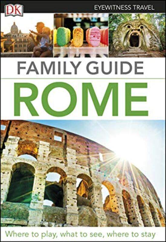 

DK Eyewitness Family Guide Rome by DK Eyewitness-Paperback