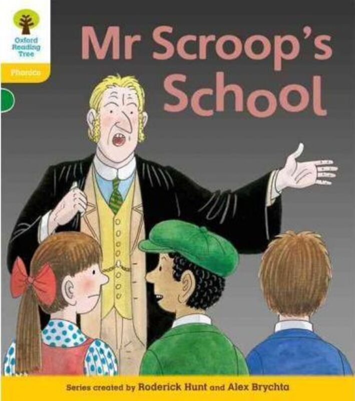 

Oxford Reading Tree: Level 5: Floppy's Phonics Fiction: Mr Scroop's School.paperback,By :Hunt, Roderick - Brychta, Alex - Ruttle, Kate - Hepplewhite,