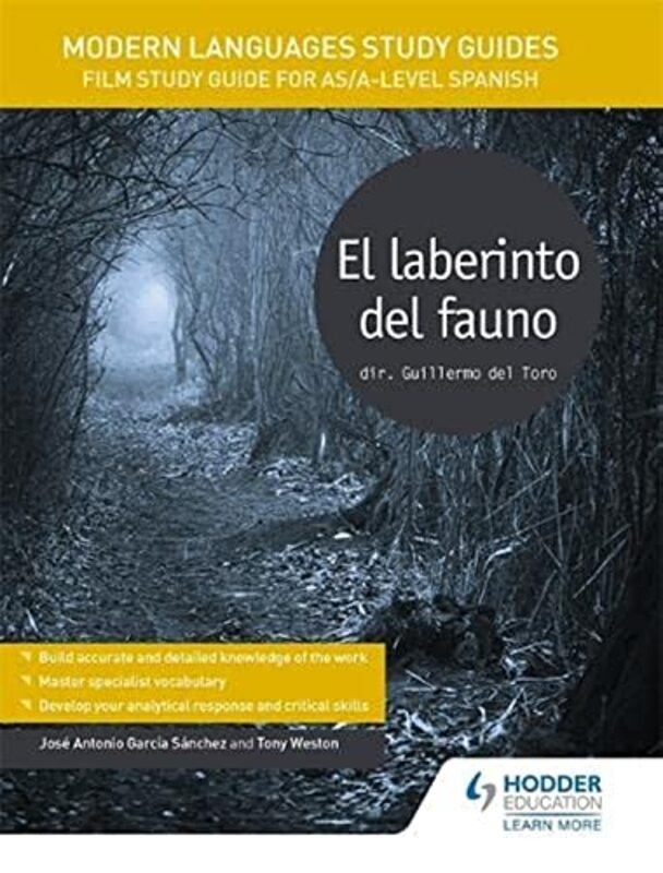 

Modern Languages Study Guides: El Laberinto Del Fauno: Film Study Guide For As/A-Level Spanish By Sanchez, Jose Antonio Garcia - Weston, Tony Paperbac