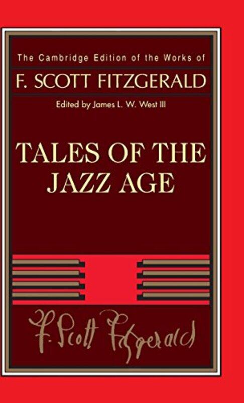 

Tales of the Jazz Age by F Scott FitzgeraldIII, James L W Pennsylvania State University West-Hardcover