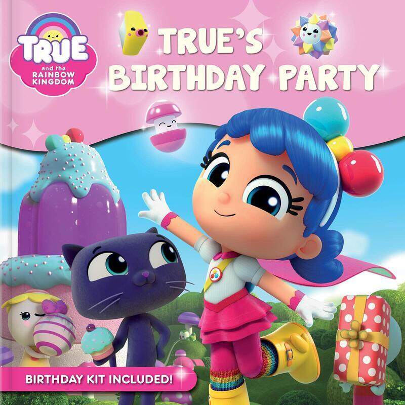 

True and the Rainbow Kingdom: True's Birthday Party, Paperback Book, By: Robin Bright