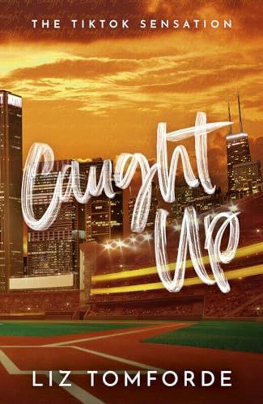 

Caught Up By Liz Tomforde - Paperback