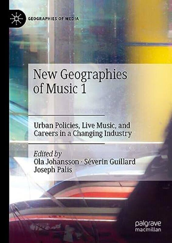 

New Geographies Of Music 1 by Ola JohanssonSeverin GuillardJoseph Palis-Hardcover