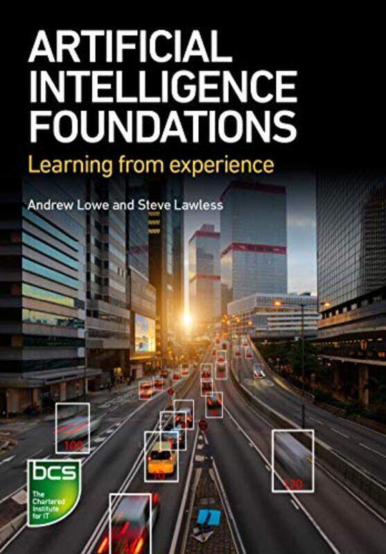 

Artificial Intelligence Foundations by Andrew LoweSteve Lawless-Paperback