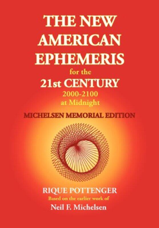 

The New American Ephemeris for the 21st Century at Midnight by Nick Rebman-Paperback