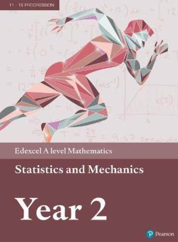 

Edexcel A level Mathematics Statistics & Mechanics Year 2 Textbook + e-book