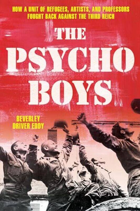 

The Psycho Boys by Beverley Driver Eddy-Hardcover