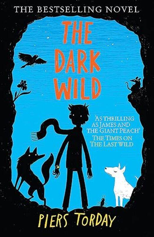 

The Last Wild Trilogy: The Dark Wild: Book 2,Paperback,by:Torday, Piers - Hembrough, Oliver