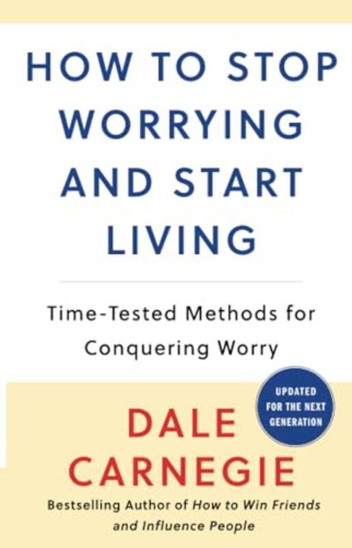 

How to Stop Worrying and Start Living by Dale Carnegie-Paperback