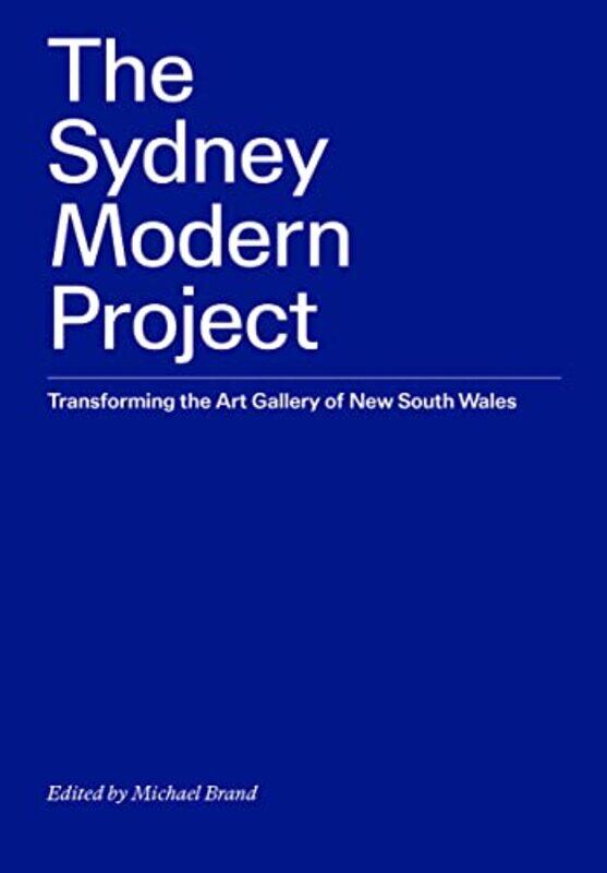 

The Sydney Modern Project by Lou Sanders-Paperback