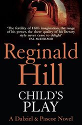 Childs Play Dalziel and Pascoe Book 9 by Hill, Reginald..Paperback