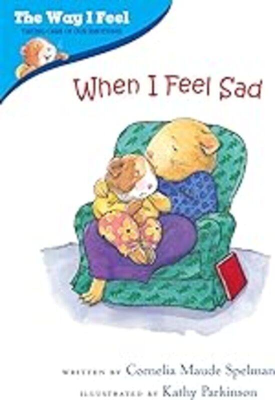 

When I Feel Sad by Spelman Cornelia Paperback