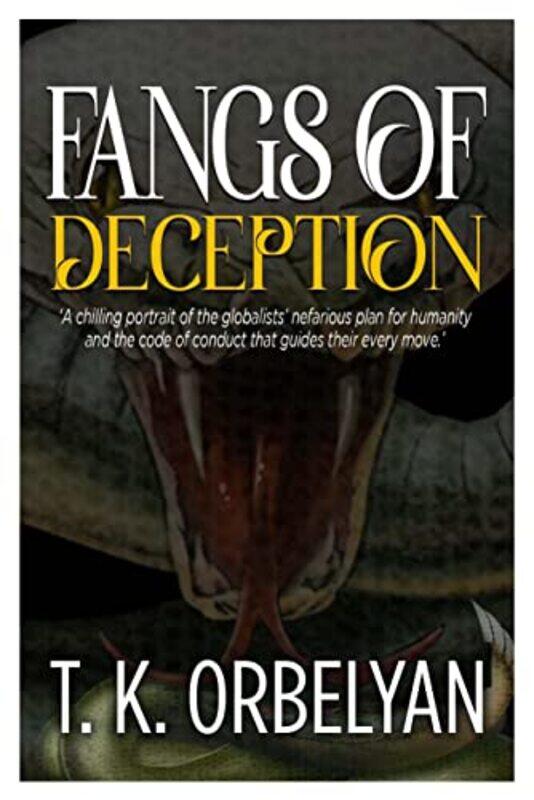 

Fangs Of Deception by T K Orbelyan-Paperback