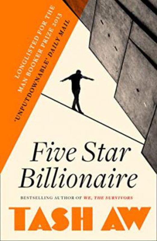 

Five Star Billionaire, Paperback Book, By: Tash Aw