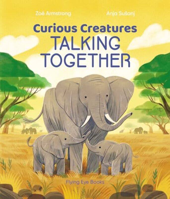 

Curious Creatures Talking Together by Zoe ArmstrongAnja Susanj-Hardcover