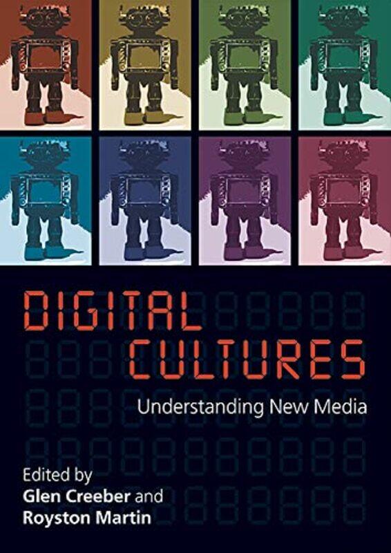 

Digital Culture Understanding New Media by Alain PernotJohnny RivesManou Zurini-Paperback