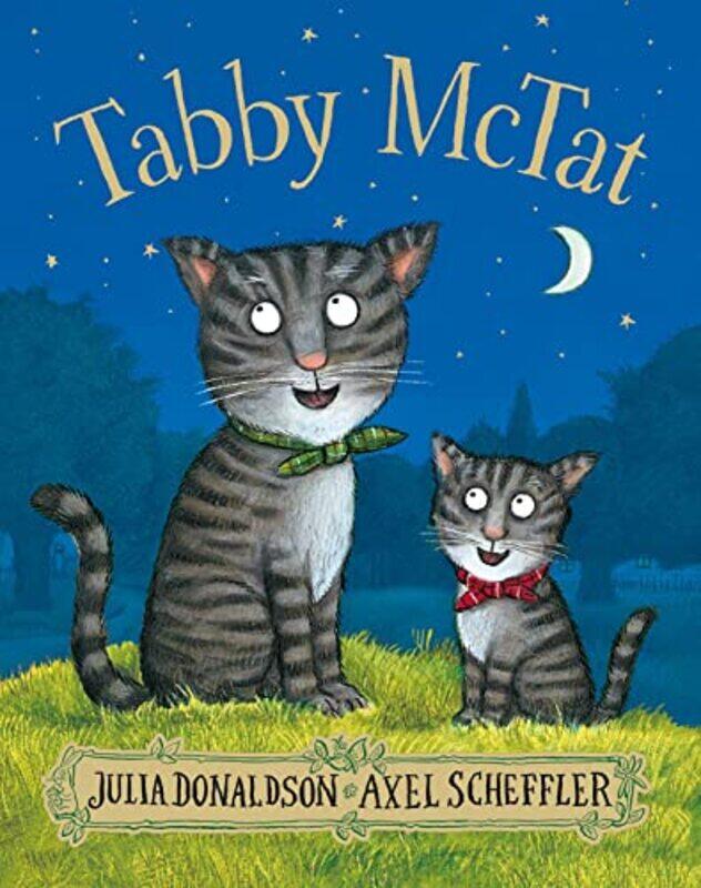 

Tabby McTat by Julia DonaldsonAxel Scheffler-Paperback