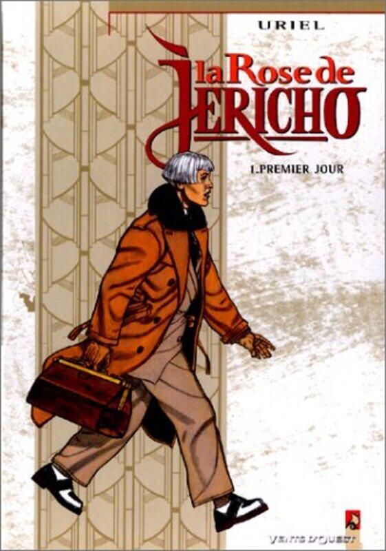 

La rose de J richo. 1, Premier jour,Paperback by Uriel