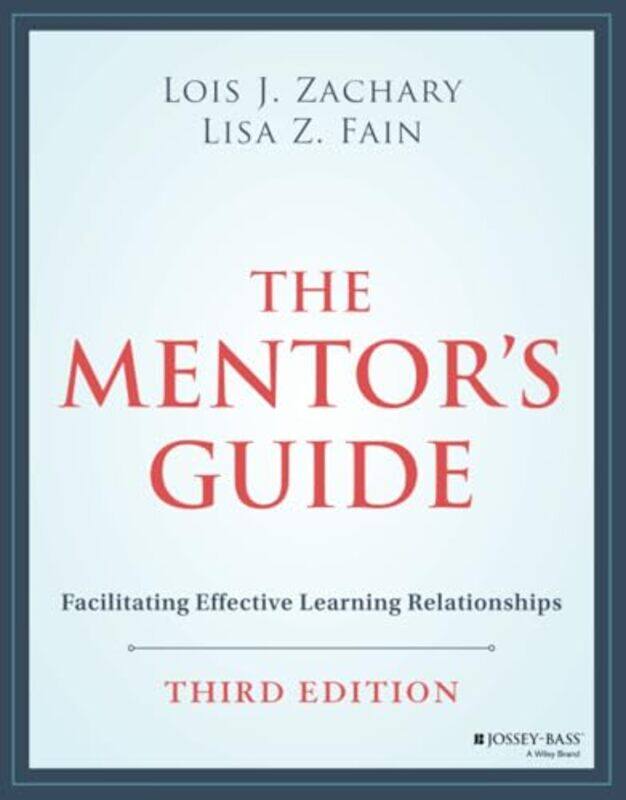 

The Mentors Guide by Lois J Phoenix, Arizona ZacharyLisa Z Fain-Paperback