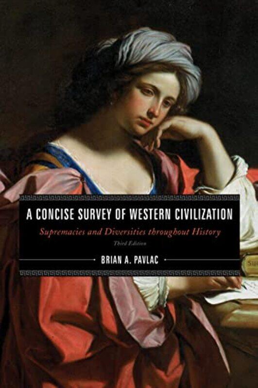

A Concise Survey of Western Civilization by Brian A Pavlac-Paperback