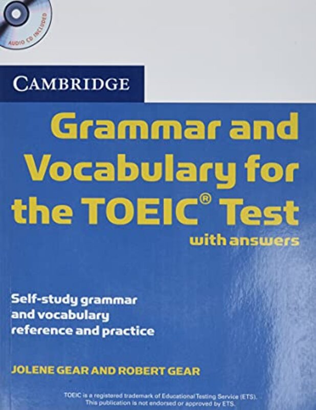 Cambridge Grammar And Vocabulary For The Toeic Test With Answers And Audio Cds 2 Selfstudy Gramm by Gear, Jolene - Gear, Robert Paperback