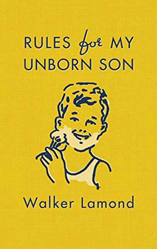 

Rules For My Unborn Son By Lamond Walker - Hardcover