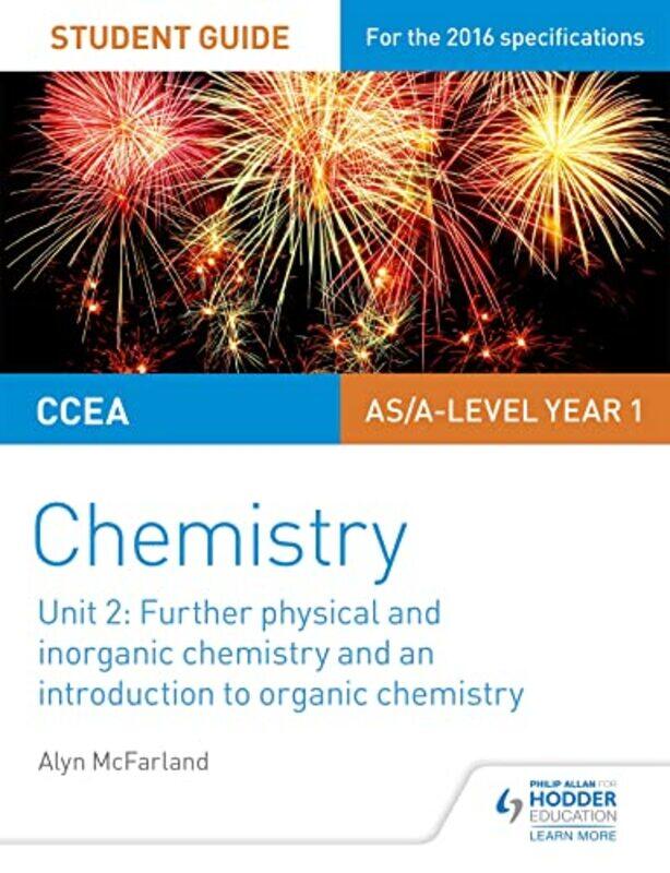 

CCEA AS Unit 2 Chemistry Student Guide Further Physical and Inorganic Chemistry and an Introduction to Organic Chemistry by Rhonda K YantissNicole C P