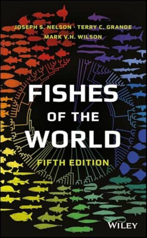 

Fishes Of The World 5E by Nelson, Js - Hardcover