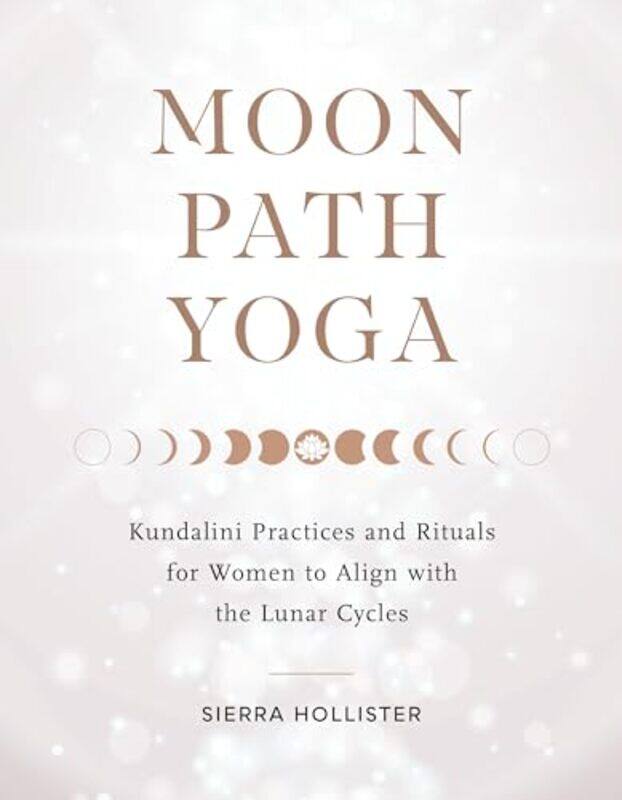 

Moon Path Yoga by Sierra Hollister-Paperback