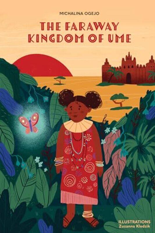 

The Faraway Kingdom of Ume by Michalina Ogejo-Paperback