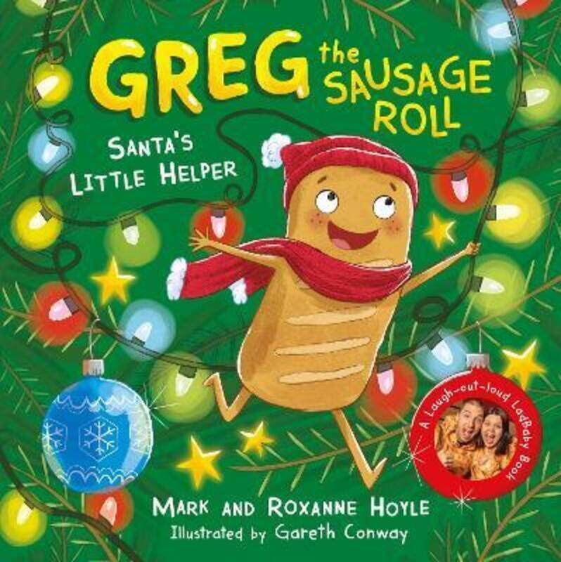 

Greg the Sausage Roll: Santa's Little Helper: A LadBaby Book.Hardcover,By :Hoyle, Mark - Hoyle, Roxanne - Conway, Gareth