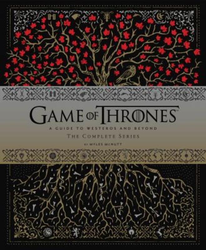 Game of Thrones (TM): A Guide to Westeros and Beyond, The Complete Series.Hardcover,By :McNutt, Myles