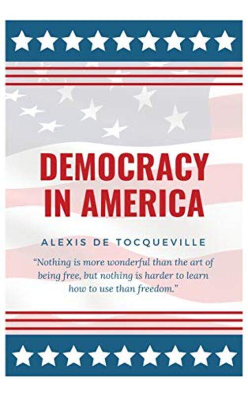 

Democracy In America by Ion TeodorescuLois AddyJames Alexander-Hardcover