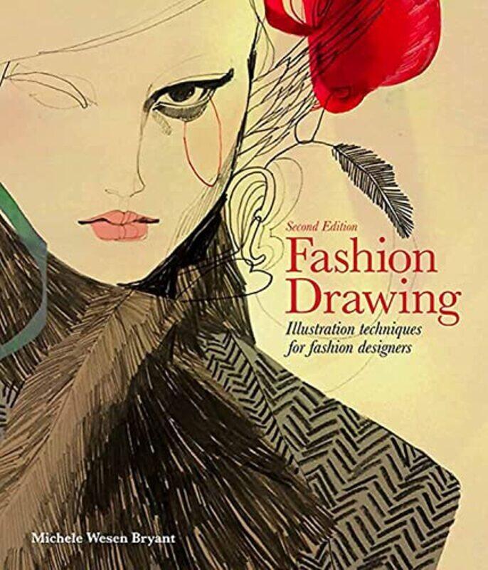 

Fashion Drawing, Second edition: Illustration Techniques for Fashion Designers,Paperback,by:Wesen Bryant, Michele