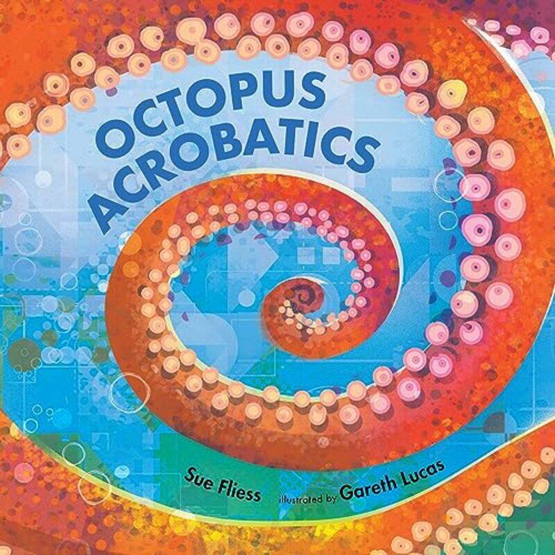 

Octopus Acrobatics By Fliess Sue - Hardcover