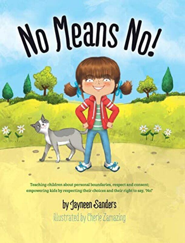 

No Means No by Jayneen SandersCherie Zamazing-Hardcover