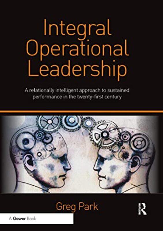 

Integral Operational Leadership by Greg Park-Paperback