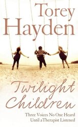 Twilight Children:, Hardcover, By: Torey Hayden