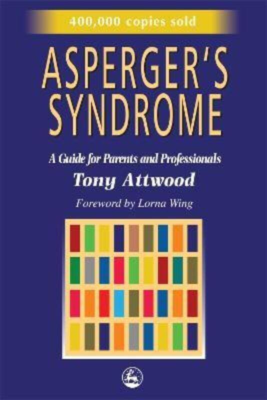 

Asperger's Syndrome: A Guide for Parents and Professionals.paperback,By :Attwood, Dr Anthony