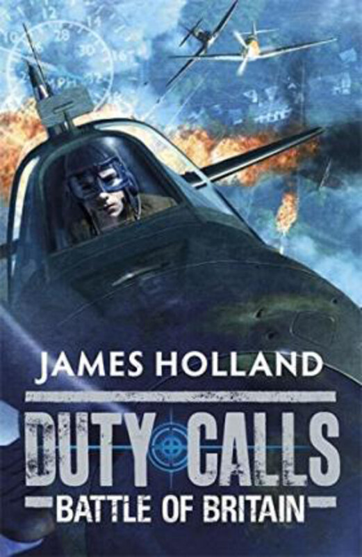 

Duty Calls: Battle of Britain: World War 2 Fiction, Paperback Book, By: James Holland
