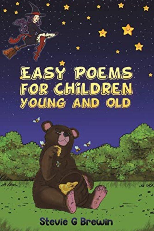 

Easy Poems for Children Young and Old by Stevie G Brewin-Paperback