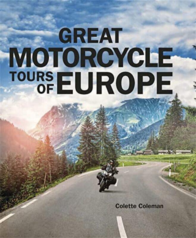 

Great Motorcycle Tours of Europe by Alys FowlerHeidi Griffiths-Hardcover