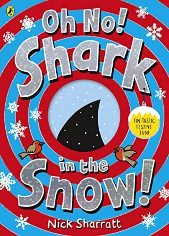 

Oh No! Shark In The Snow! By Sharratt, Nick - Sharratt, Nick Paperback