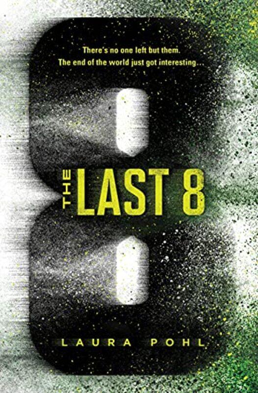 

The Last 8 by Laura Pohl-Paperback