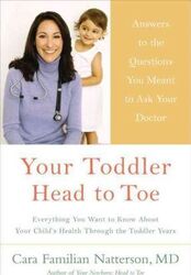 Your Toddler: Head to Toe.paperback,By :Cara Familian Natterson