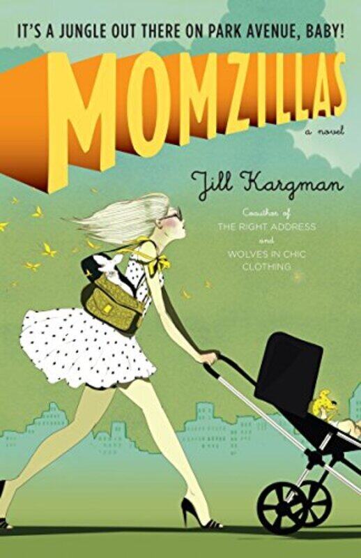 

Momzillas,Paperback,By:Jill Kargman