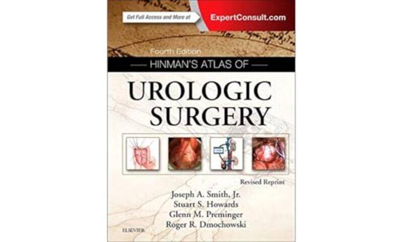 

Hinmans Atlas of Urologic Surgery Revised Reprint by Denise CurrieMike Thacker-Hardcover