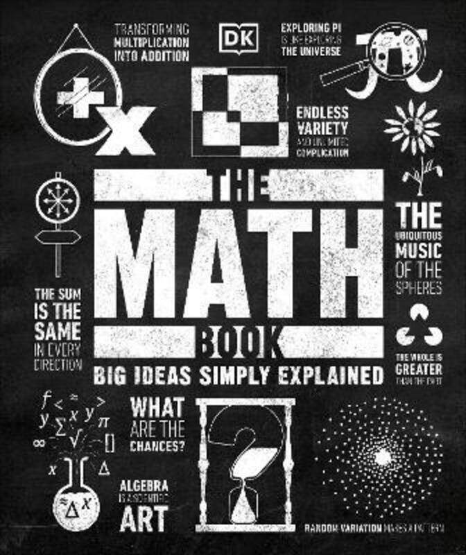 

The Math Book: Big Ideas Simply Explained,Hardcover, By:DK