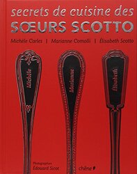 Secrets de cuisine des soeurs Scotto, Paperback Book, By: Elisabeth Scotto