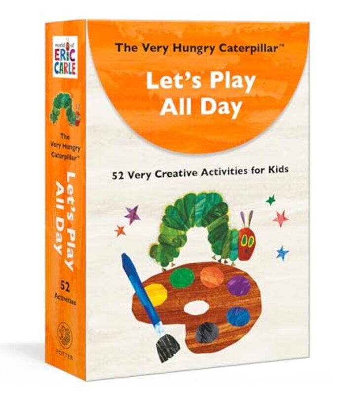 

The Very Hungry Caterpillar Lets Play All Day 52 Very Creative Activities For Kids By Carle, Eric -Paperback